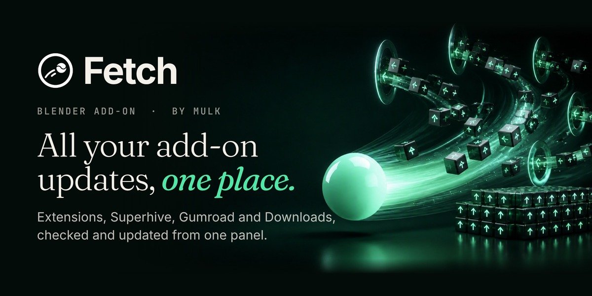 Fetch – Blender add-on updater, update cubes streaming into one place